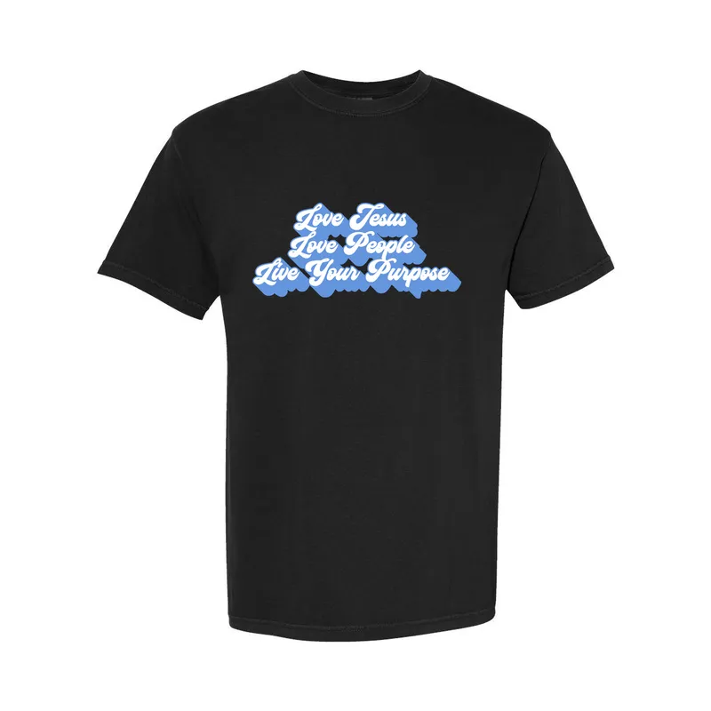 Love Jesus, Love People, Live Your Purpose Comfort Colors T-Shirt